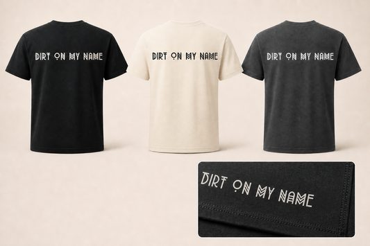 Dirt On My Name